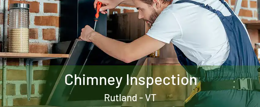 Chimney Inspection Rutland - VT