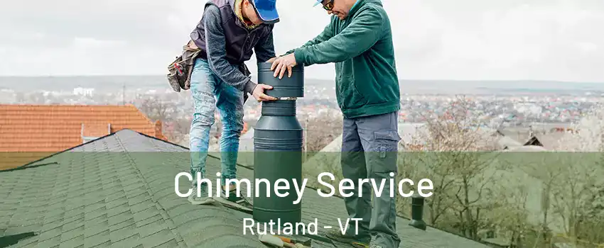 Chimney Service Rutland - VT