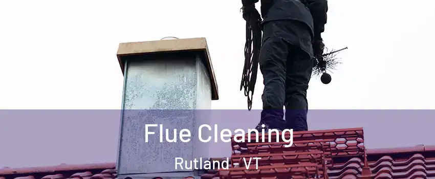 Flue Cleaning Rutland - VT