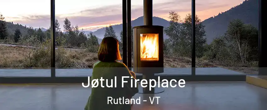 Jøtul Fireplace Rutland - VT