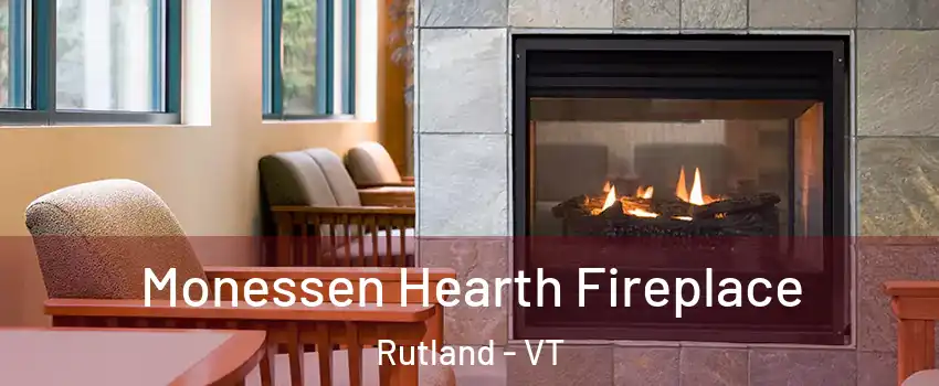 Monessen Hearth Fireplace Rutland - VT